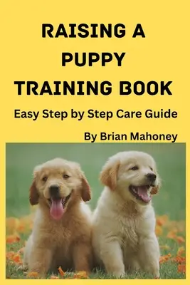 Libro de entrenamiento para cachorros - Raising a Puppy Training Book