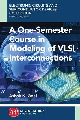 Curso de un semestre sobre modelado de interconexiones VSLI - A One-Semester Course in Modeling of VSLI Interconnections