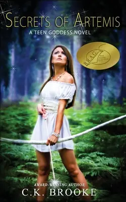 Secretos de Artemisa: novela de una diosa adolescente - Secrets of Artemis: A Teen Goddess Novel