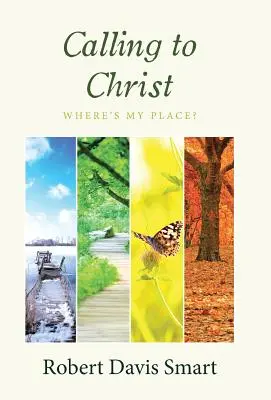Llamada a Cristo: ¿Cuál es mi lugar? - Calling to Christ: Where's My Place?