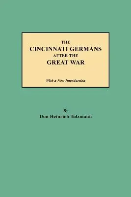 Los alemanes de Cincinnati después de la Gran Guerra - Cincinnati Germans After the Great War