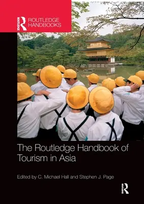 Manual Routledge del turismo en Asia - The Routledge Handbook of Tourism in Asia