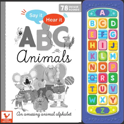 Dilo, Escúchalo ABC Animales - Say It, Hear It: ABC Animals