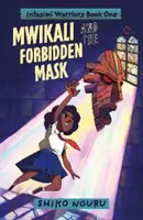 Mwikali y la máscara prohibida - Mwikali and the Forbidden Mask