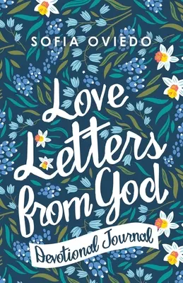 Cartas de Amor de Dios: Diario Devocional - Love Letters from God: Devotional Journal