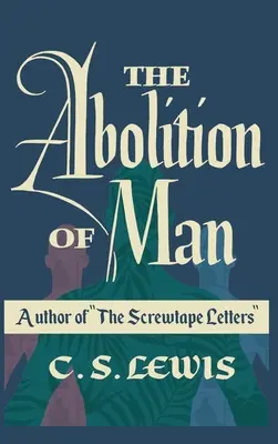 La abolición del hombre - The Abolition of Man