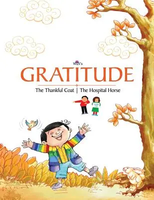 La gratitud El Abrigo Agradecido - El Caballo del Hospital - Gratitude: The Thankful Coat - The Hospital Horse