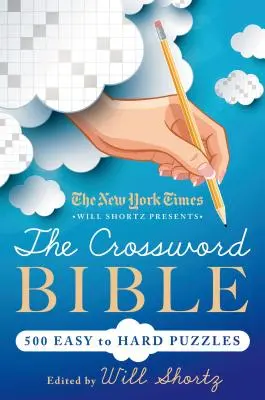 New York Times Will Shortz presenta La Biblia de los Crucigramas - New York Times Will Shortz Presents The Crossword Bible