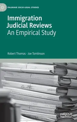 Revisiones judiciales de inmigración: Un estudio empírico - Immigration Judicial Reviews: An Empirical Study