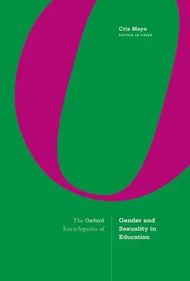 Enciclopedia Oxford de Género y Sexualidad en la Educación - The Oxford Encyclopedia of Gender and Sexuality in Education