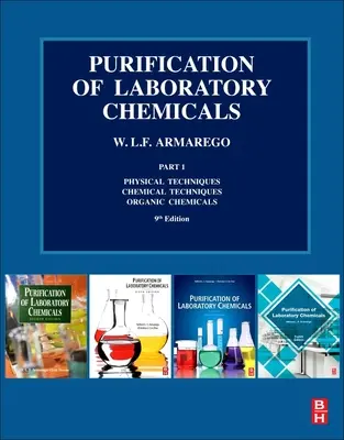 Purificación de Productos Químicos de Laboratorio: Parte 1 Técnicas Físicas, Técnicas Químicas, Productos Químicos Orgánicos - Purification of Laboratory Chemicals: Part 1 Physical Techniques, Chemical Techniques, Organic Chemicals