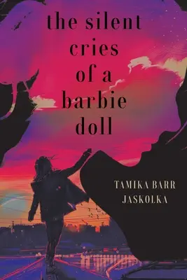 Los gritos silenciosos de una muñeca Barbie - The Silent Cries Of A Barbie Doll