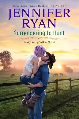 Rendirse a la caza: Una novela de Wyoming Wilde - Surrendering to Hunt: A Wyoming Wilde Novel