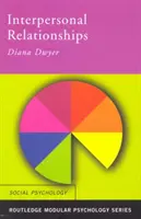Relaciones interpersonales (Dwyer Diana (Asociación para la Enseñanza de la Psicología del Reino Unido)) - Interpersonal Relationships (Dwyer Diana (Association for the Teaching of Psychology UK))