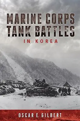 Batallas de tanques del Cuerpo de Marines en Corea - Marine Corps Tank Battles in Korea