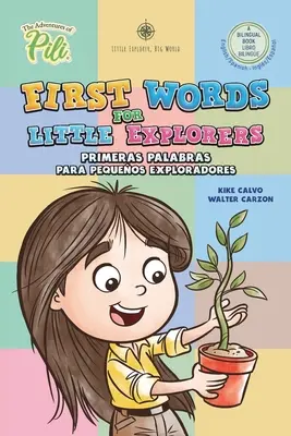 Primeras palabras para pequeños exploradores. Libro Bilingüe Inglés - Español. - First Words for Little Explorers. Bilingual Book English - Spanish.