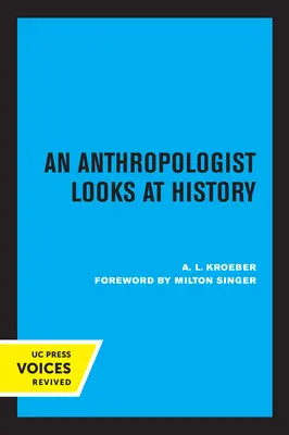 Un antropólogo mira la historia - An Anthropologist Looks at History
