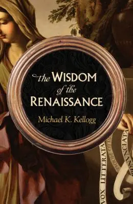 La sabiduría del Renacimiento - The Wisdom of the Renaissance