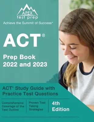 ACT Prep Book 2022 y 2023: ACT Study Guide with Practice Test Questions [4ª Edición] - ACT Prep Book 2022 and 2023: ACT Study Guide with Practice Test Questions [4th Edition]