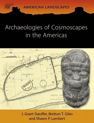 Arqueologías de los Cosmoscapes en las Américas - Archaeologies of Cosmoscapes in the Americas