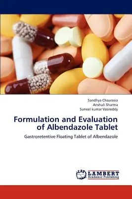 Formulación y evaluación de comprimidos de albendazol - Formulation and Evaluation of Albendazole Tablet