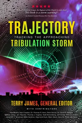 Trayectoria: Siguiendo la Tormenta de la Tribulación - Trajectory: Tracking the Approaching Tribulation Storm