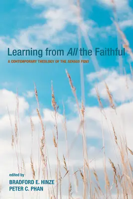 Aprender de todos los fieles: Una teología contemporánea del sensus fidei - Learning from All the Faithful: A Contemporary Theology of the Sensus Fidei