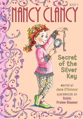 Nancy Clancy, El Secreto de la Llave de Plata: #4 - Nancy Clancy, Secret of the Silver Key: #4