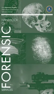 Manual de ciencias forenses del FBI - FBI Handbook of Forensic Science