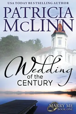 La boda del siglo: Serie Cásate Conmigo, Libro 1 - Wedding of the Century: Marry Me series, Book 1