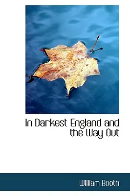 En la Inglaterra más oscura y la salida - In Darkest England and the Way Out