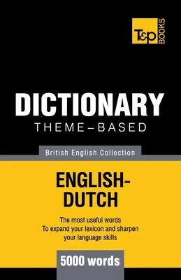 Diccionario temático inglés británico-neerlandés - 5000 palabras - Theme-based dictionary British English-Dutch - 5000 words