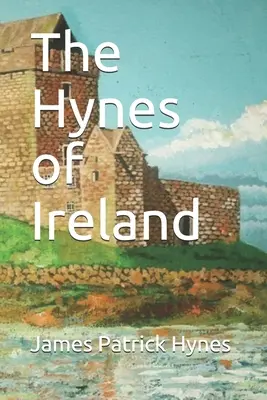 Los Hynes de Irlanda - The Hynes of Ireland