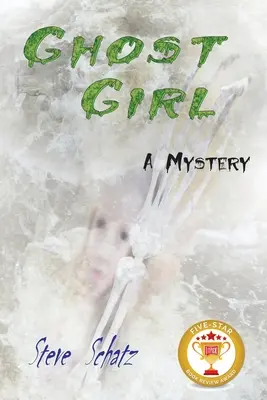 Ghost Girl: Un Misterio - Ghost Girl: A Mystery