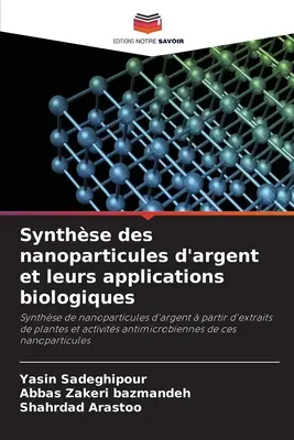 Synthse des nanoparticules d'argent et leurs applications biologiques