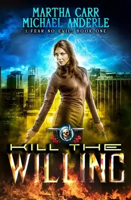 Kill The Willing: Una aventura de acción y fantasía urbana - Kill The Willing: An Urban Fantasy Action Adventure