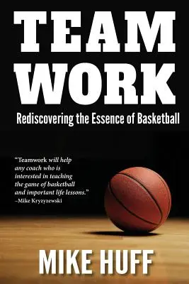 Trabajo en equipo: Redescubriendo la esencia del baloncesto - Teamwork: Rediscovering the Essence of Basketball