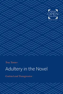 El adulterio en la novela: Contrato y transgresión - Adultery in the Novel: Contract and Transgression