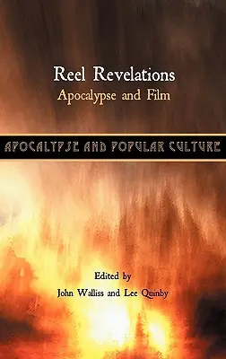 Reel Revelations: Apocalipsis y cine - Reel Revelations: Apocalypse and Film
