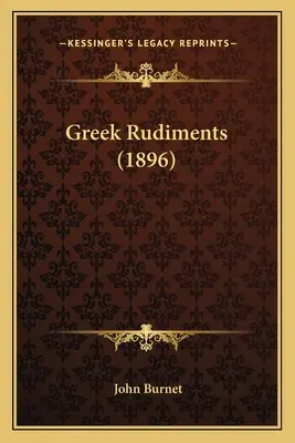 Rudimentos griegos (1896) - Greek Rudiments (1896)