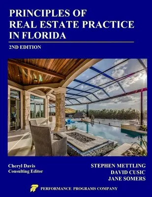 Principios de la Práctica de Bienes Raíces en Florida: 2da Edición - Principles of Real Estate Practice in Florida: 2nd Edition