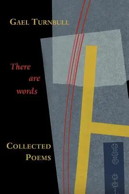 Hay palabras: Poemas reunidos - There Are Words: Collected Poems