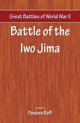 Grandes batallas de la Segunda Guerra Mundial - Batalla de Iwo Jima - Great Battles of World War Two - Battle of Iwo Jima