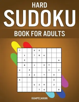 Libro de Sudokus Difíciles para Adultos: 400 Sudokus Difíciles, Extra Difíciles y Extremos para Adultos con Soluciones - Hard Sudoku Book for Adults: 400 Hard, Extra Hard and Extreme Sudokus for Adults with Solutions
