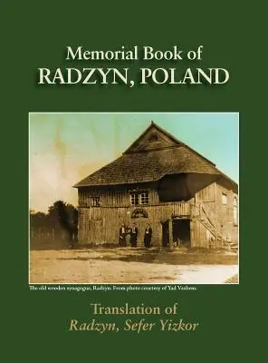 Libro conmemorativo de Radzyn (Polonia): Traducción del Sefer Radzyn - Radzyn Memorial Book (Poland): Translation of Sefer Radzyn