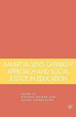 El enfoque de las capacidades de Amartya Sen y la justicia social en la educación - Amartya Sen's Capability Approach and Social Justice in Education