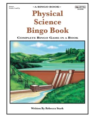 Libro de Bingo de Ciencias Físicas: Juego de Bingo Completo en un Libro - Physical Science Bingo Book: Complete Bingo Game In A Book