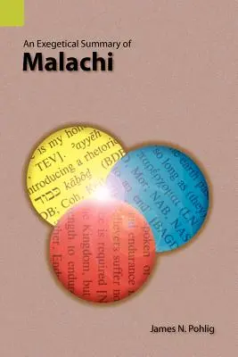 Resumen exegético de Malaquías - An Exegetical Summary of Malachi