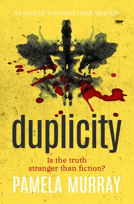 Duplicidad: Un misterio criminal al filo de la butaca - Duplicity: An Edge of Your Seat Crime Mystery