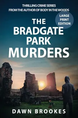 Los asesinatos de Bradgate Park - The Bradgate Park Murders Large Print Edition